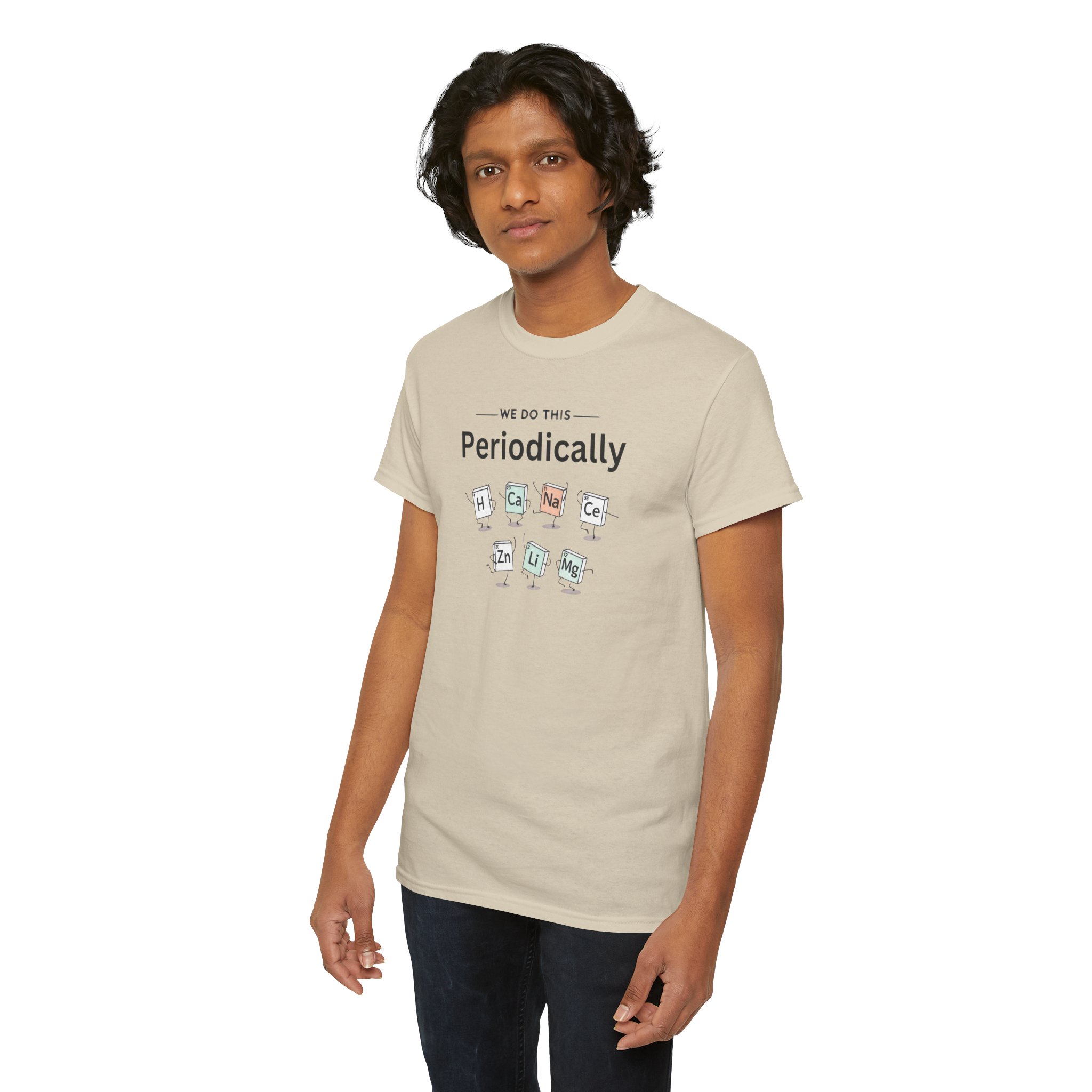 Funny Graphic Science T-Shirt – We Do This Periodically