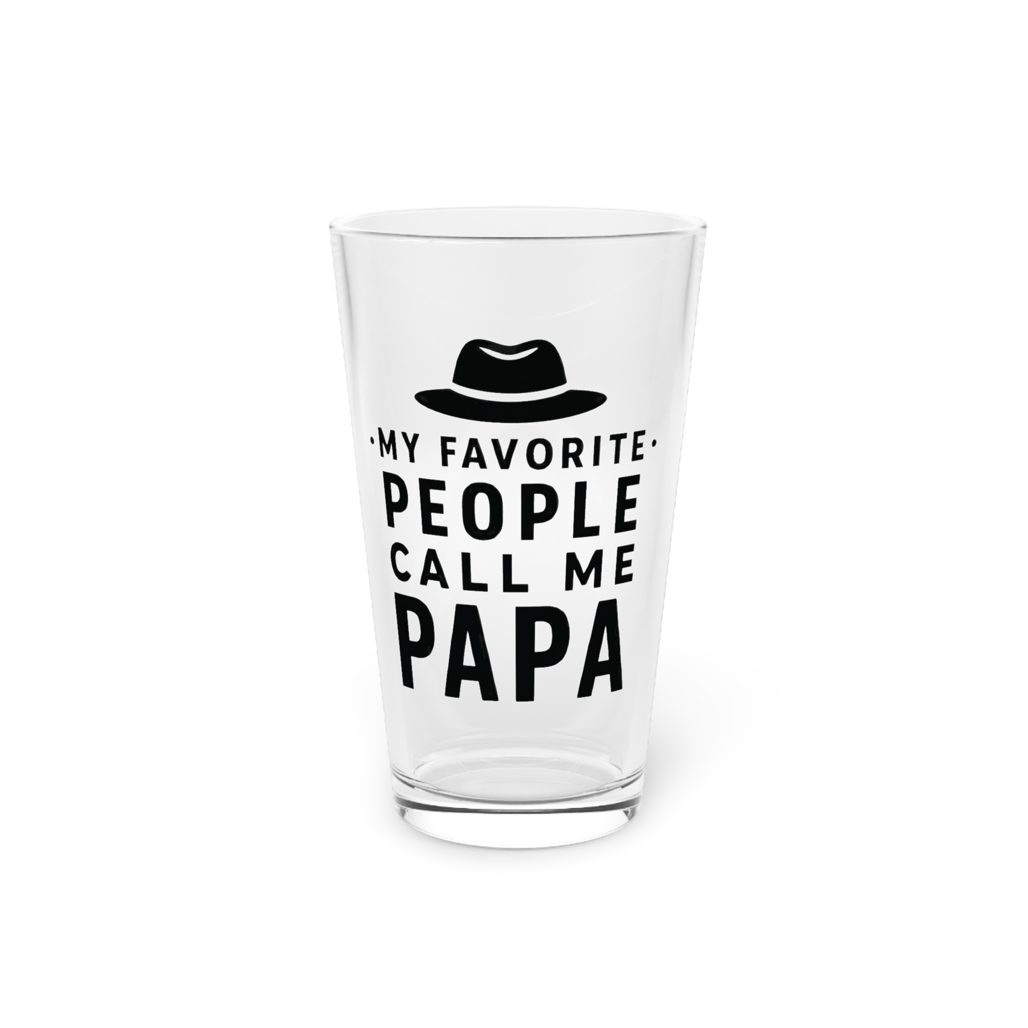 My Favorite People Call Me Papa Pint Glass 16oz